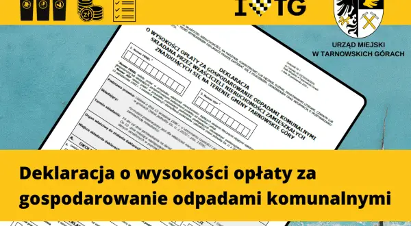 Formularz deklaracji o opłaty za gospodarowanie odpadami komunalnymi. Gdzie podpisać umowę na wywóz śmieci Łódź? Urząd Miejski w Tarnowskich Górach.