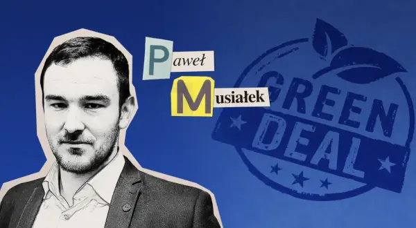 Paweł Musiałek i jego opinia o tym, kto zatwierdził zielony ład.